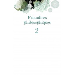 [EBOOK] Friandises philosophiques 2 ! (pdf)