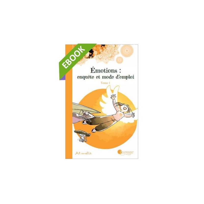 [EBOOK] - Emotions, enquête et mode d'emploi (pdf)